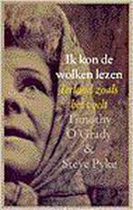 Ik kon de wolken lezen 9789029535564 T. OGrady, Boeken, Verzenden, Zo goed als nieuw, T. O'Grady