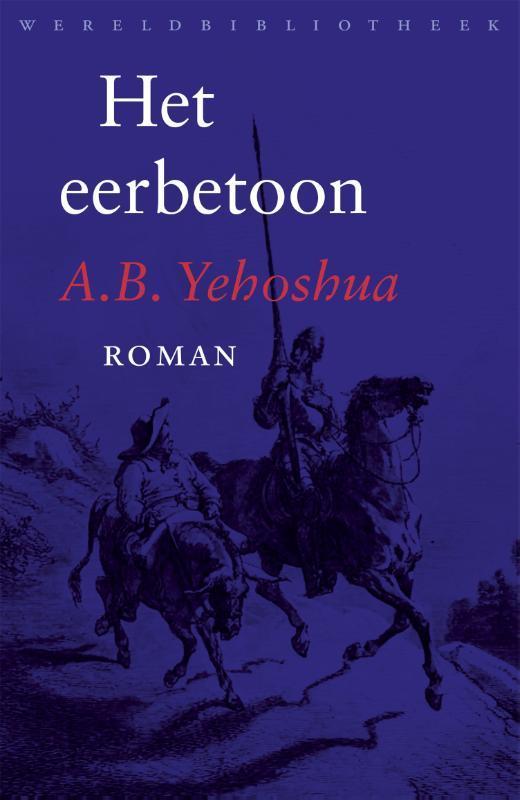 Het eerbetoon 9789028426283 A.B. Yehoshua, Livres, Romans, Envoi