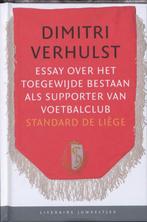 Essay over het toegewijde bestaan als supporter van, Livres, Verzenden, Dimitri Verhulst