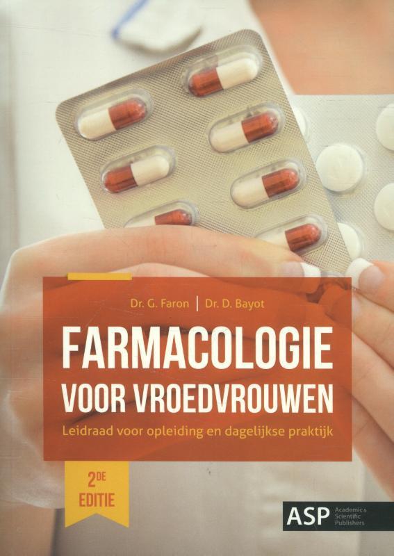 Farmacologie voor vroedvrouwen 9789057184673 D. Bayot, Boeken, Wetenschap, Gelezen, Verzenden