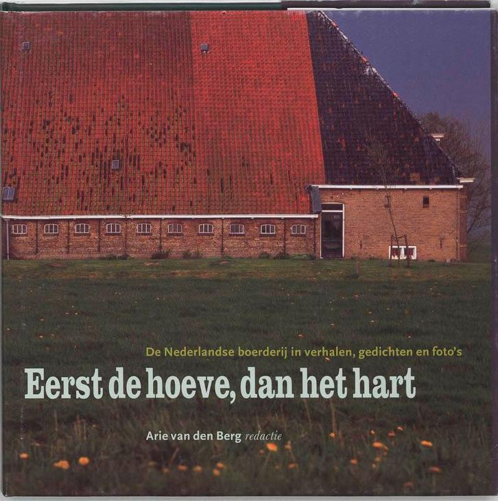 Eerst de hoeve, dan het hart 9789061685937, Boeken, Romans, Gelezen, Verzenden
