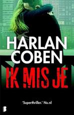 Ik mis je 9789022578810 Harlan Coben, Boeken, Thrillers, Verzenden, Gelezen, Harlan Coben