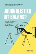 Journalistiek uit balans? 9789461174727, Boeken, Verzenden, Zo goed als nieuw