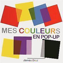 Mes couleurs en pop-up  Diaz, James  Book, Livres, Livres Autre, Envoi