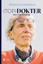 (Top)dokter met een roeping 9789463933018 Réginald Moreels, Boeken, Verzenden, Gelezen, Réginald Moreels