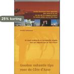 Gouden vakantie tips voor de cote dazur 9789080659230, Verzenden, Gelezen, A. Verhoeven