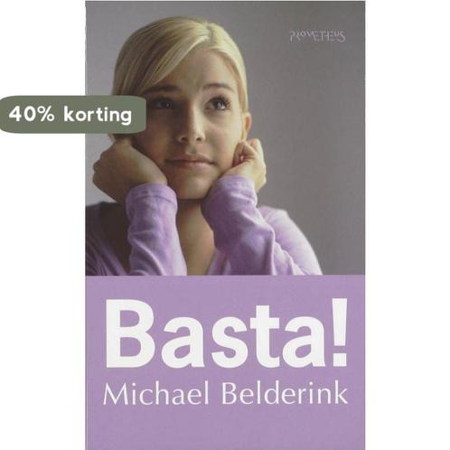 Basta! 9789044611298 M. Belderink, Boeken, Romans, Gelezen, Verzenden