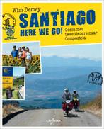 Santiago, here we go! 9789020999181, Wim Demey, Verzenden