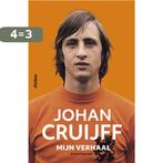 Johan Cruijff – Mijn verhaal 9789046823842 Johan Cruijff, Verzenden, Zo goed als nieuw, Johan Cruijff