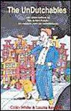 Undutchables 9781888580228 Laurie Boucke, Verzenden, Gelezen, Laurie Boucke