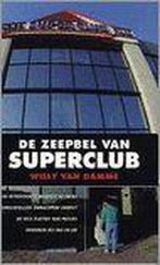Zeepbel van superclub 9789056171926 W. van Damme, Boeken, Verzenden, Gelezen, W. van Damme