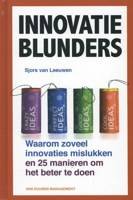 Innovatieblunders 9789089651525 Sjors van der Leeuwen, Boeken, Economie, Management en Marketing, Zo goed als nieuw, Verzenden