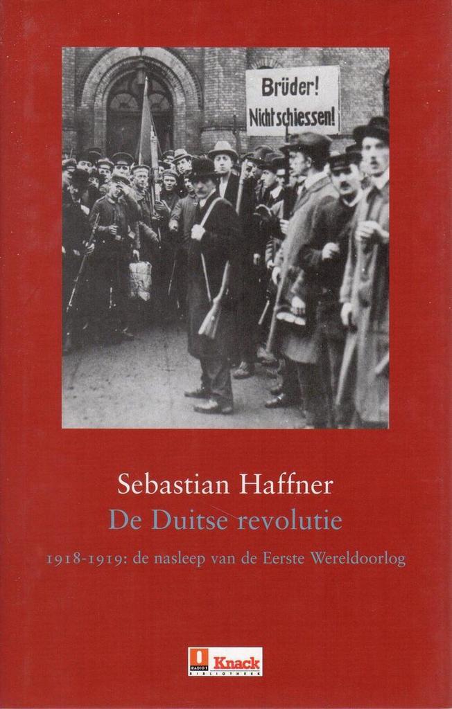 Knack bibliotheek De Duitse revolutie 1918-1919, Boeken, Geschiedenis | Wereld, Zo goed als nieuw, Verzenden