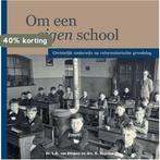 Om een eigen school 9789402902679 drs. D. Vogelaar, Verzenden, Drs. D. Vogelaar