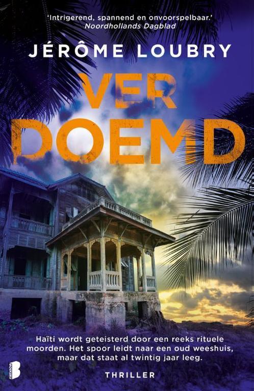 Verdoemd 9789022594469 Jérôme Loubry, Boeken, Overige Boeken, Gelezen, Verzenden