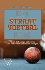 Het straatvoetbalboek 9789493306448, Rob Siekmann, Verzenden