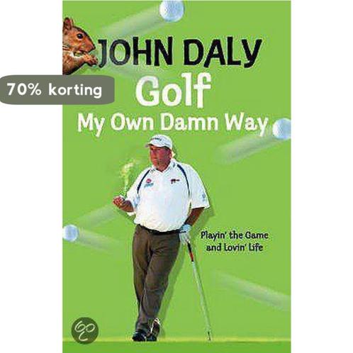 Golf My Own Damn Way 9780007261505 John Daly, Boeken, Overige Boeken, Gelezen, Verzenden