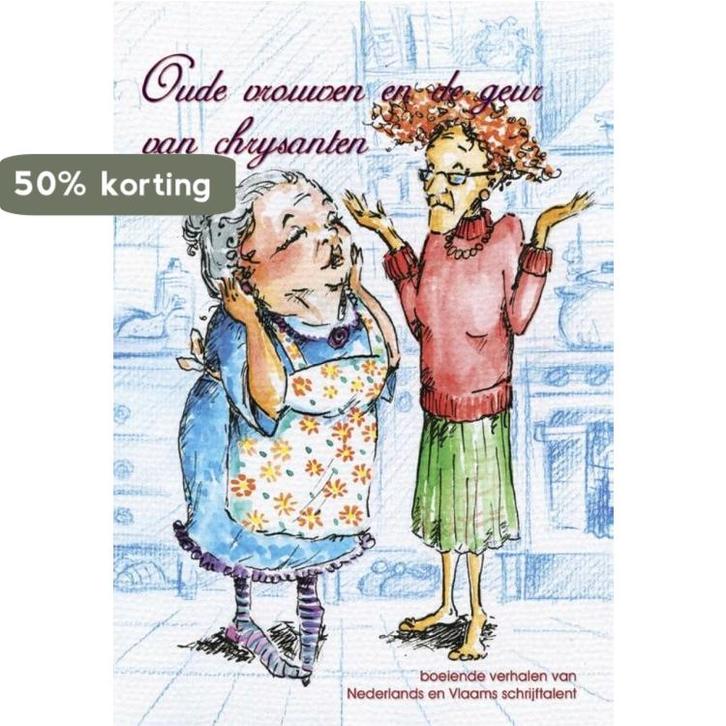 Oude vrouwen en de geur van chrysanten 9789490385446, Livres, Littérature, Envoi