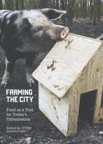 Farming the city 9789078088639, Verzenden, Gelezen