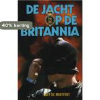De jacht op de britannia 9789010041852 Montfort, Verzenden, Gelezen, Montfort