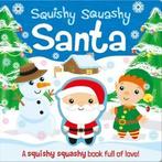 Squishy squashy Santa by Georgina Wren (Board book), Georgina Wren, Verzenden