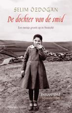 De dochter van de smid 9789055154784 Selim Ozdogan, Verzenden, Gelezen, Selim Ozdogan