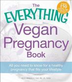 The Everything Vegan Pregnancy Book 9781440525513, Verzenden, Gelezen, Reed Mangels