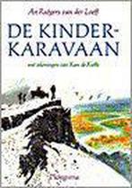 KINDERKARAVAAN 9789021613529 An Rutgers van der Loeff, Boeken, Kinderboeken | Jeugd | 13 jaar en ouder, Verzenden, Gelezen, An Rutgers van der Loeff