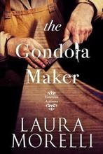 The Gondola Maker 9780989367103 Laura Morelli, Verzenden, Laura Morelli