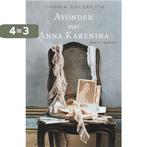 Avonden Met Anna Karenina 9789022547342 Gloria Goldreich, Boeken, Verzenden, Gelezen, Gloria Goldreich