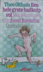 Een hele grote badkuip vol 9789021477503, Theo Olthuis, Joost Roelofsz, Verzenden