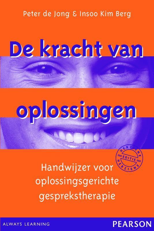De kracht van oplossingen 9789026517457 Peter de Jong, Boeken, Psychologie, Gelezen, Verzenden