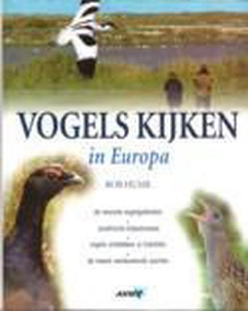 VOGELS KIJKEN IN EUROPA 9789018017569 Rob Hume, Boeken, Wetenschap, Zo goed als nieuw, Verzenden