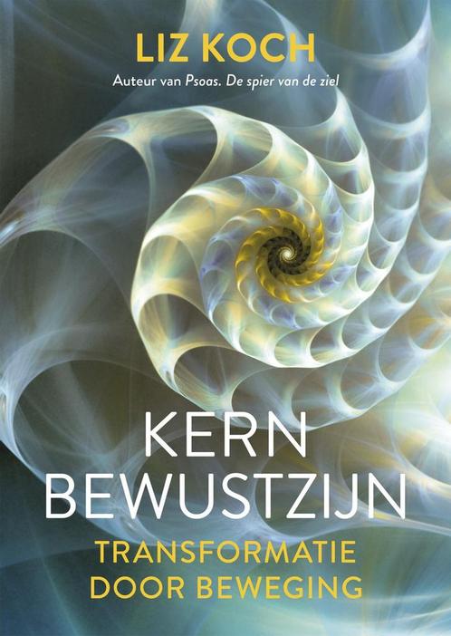 Kernbewustzijn (9789020218428, Liz Koch) (Liz Koch), Boeken, Gezondheid, Dieet en Voeding, Nieuw, Verzenden