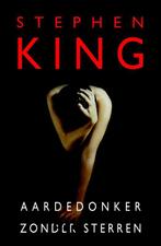 Aardedonker, zonder sterren 9789024549856 Stephen King, Boeken, Verzenden, Zo goed als nieuw, Stephen King