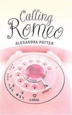 Calling Romeo  Alexandra Potter  Book, Alexandra Potter, Verzenden