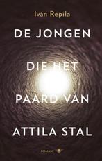 De jongen die het paard van Attila stal 9789023494751, Verzenden, Zo goed als nieuw, Iván Repila