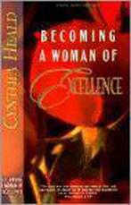 Becoming a Woman of Excellence 9780891090663, Verzenden, Gelezen, Cynthia Heald