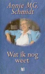 Wat ik nog weet 9789041300096 Annie M.G. Schmidt, Boeken, Verzenden, Gelezen, Annie M.G. Schmidt