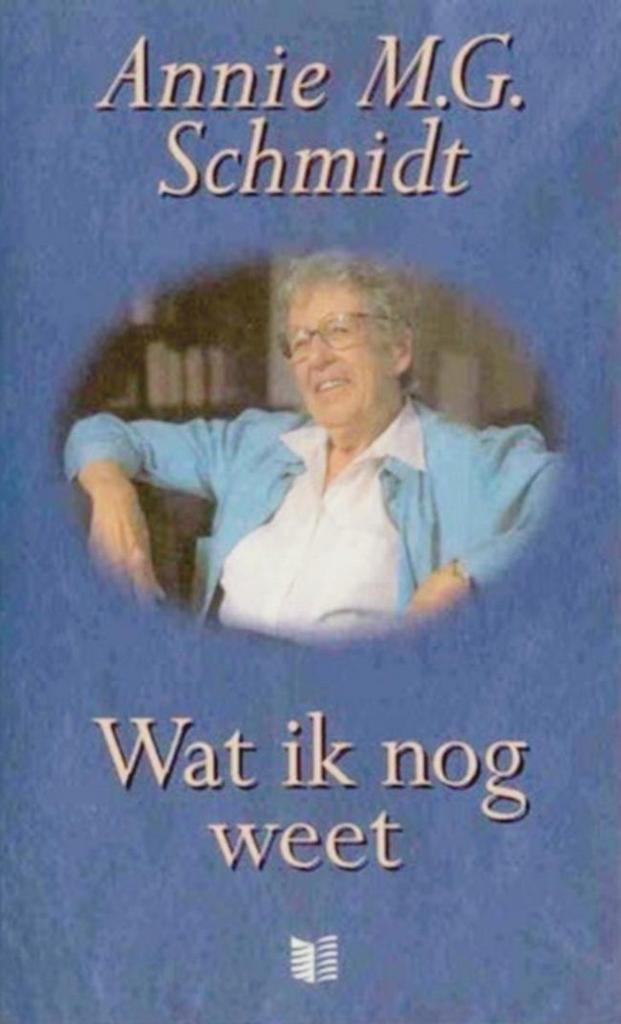 Wat ik nog weet 9789041300096 Annie M.G. Schmidt, Boeken, Literatuur, Gelezen, Verzenden
