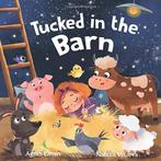 Tucked in the Barn: Farm Animals Bedtime Book. Night Rhyming, Boeken, Verzenden, Zo goed als nieuw, Green, Agnes