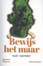 Bewijs het maar 9789462420274 Rudy Soetewey, Boeken, Verzenden, Gelezen, Rudy Soetewey