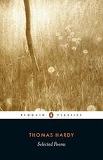 Selected Poems (Penguin Classics), Thomas Hardy, Thomas Hardy, Gelezen, Verzenden