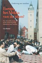 Onderweg met moslims 3 zomer 2007 - Europa, het mekka van de, Livres, Cees Rentier, C. Rentier, Verzenden