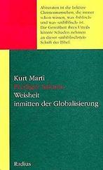 Prediger Salomo: Weisheit inmitten der Globalisieru...  Book, Kurt Marti, Verzenden