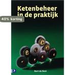 Ketenbeheer in de praktijk 9789012116633 Bart de Best, Verzenden, Bart de Best