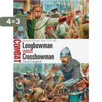 Longbowman vs Crossbowman 9781472817617 David Campbell, Verzenden, Zo goed als nieuw, David Campbell