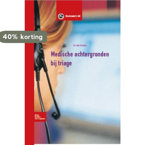 Medische achtergronden bij triage 9789031362097, Boeken, Wetenschap, Gelezen, Verzenden