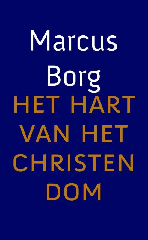 Het hart van het Christendom 9789043517454 Marcus Borg, Boeken, Godsdienst en Theologie, Gelezen, Verzenden
