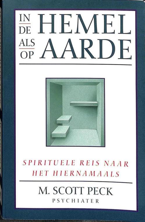 In de hemel als op aarde 9789038904962 M. Scott Peck, Livres, Ésotérisme & Spiritualité, Envoi